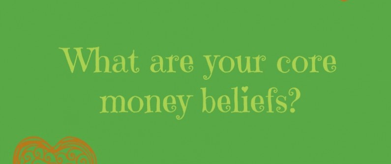 Guiding Core money beliefs