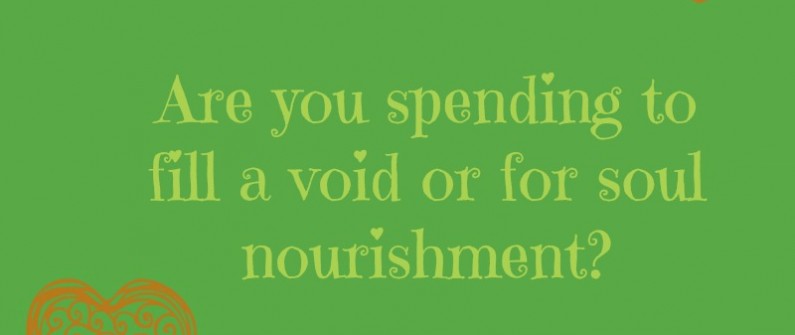 spending for soul nourishment